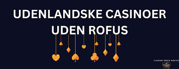Casino uden ROFUS Nyd Spillet Uden Begrænsninger Casino uden ROFUS Nyd Spillet Uden Begrænsninger
